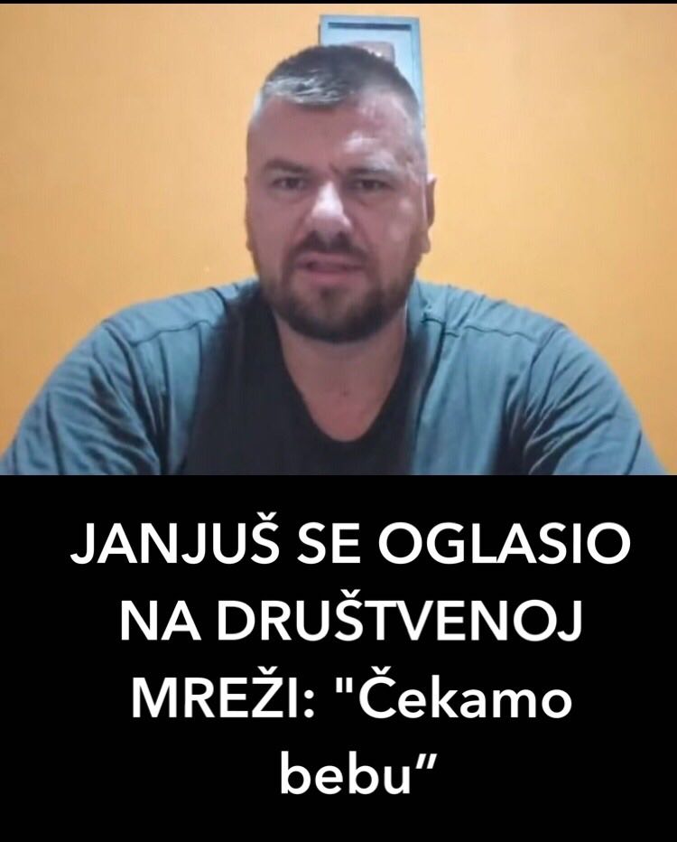 OGLASIO SE BIVŠI ZADRUGAR JANJUŠ U VEZI TRUDNOĆE VIKI