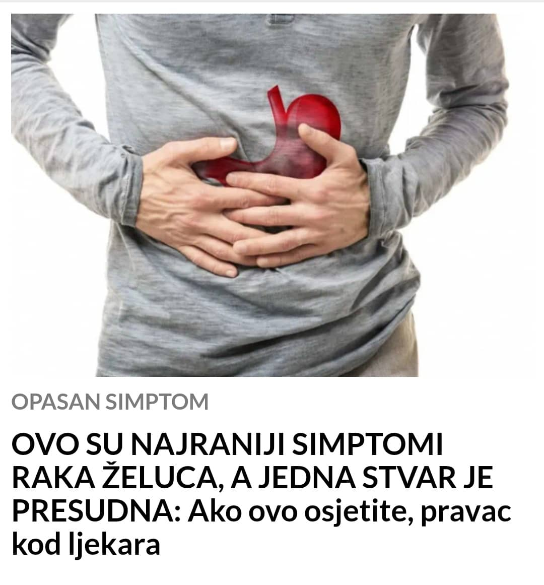 POGLEDAJTE KOJI SU PRVI SIMPTOMI RAKA ŽELUCA