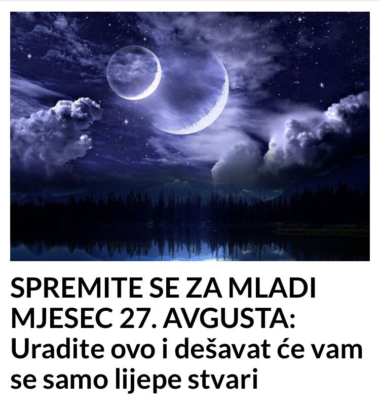 MLADI MJESEC JE 27. AVGUSTA DESIT CE SE LIJEPE STVARI AKO JOS OVO URADITE