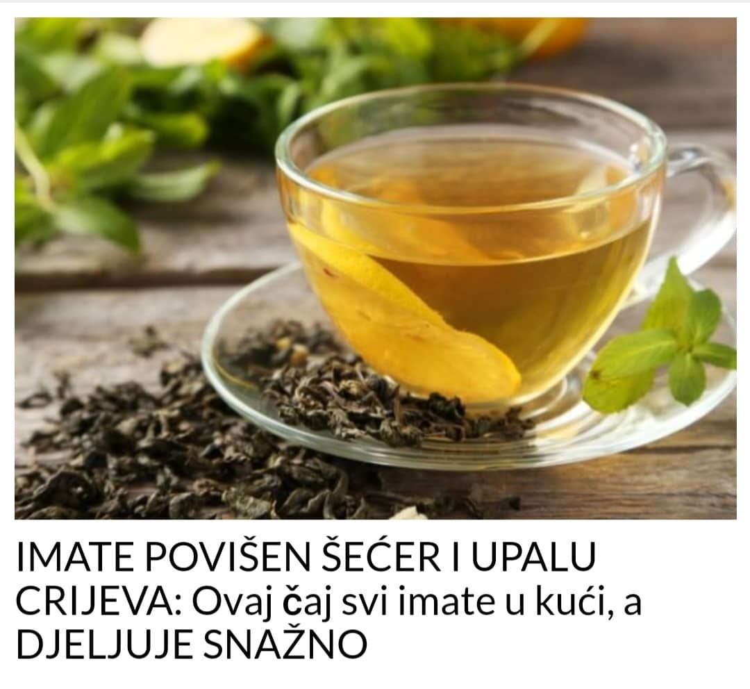 AKO IMATE POVISEN SECER I UPALU CRIJEVA, PROBAJTE OVAJ CAJ