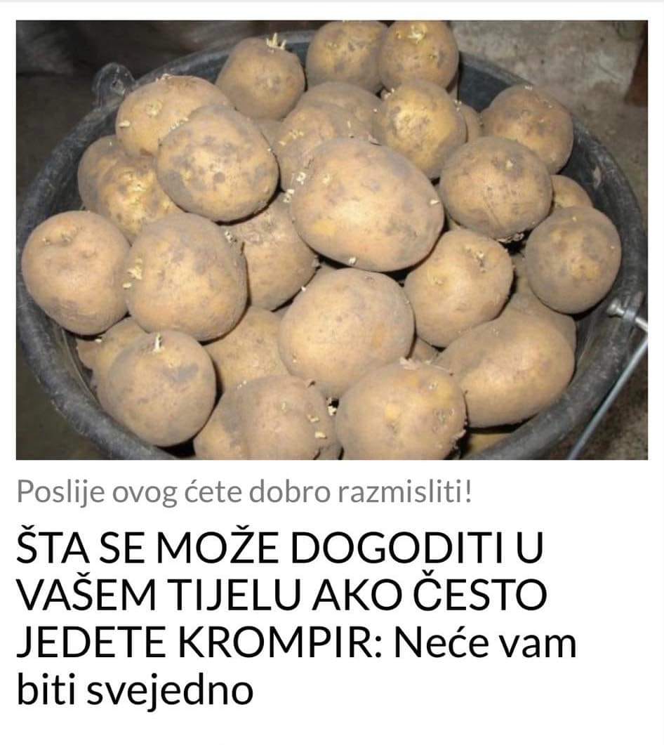 ŠTA SE MOŽE DOGODITI U VAŠEM TIJELU AKO ČESTO JEDETE KROMPIR: