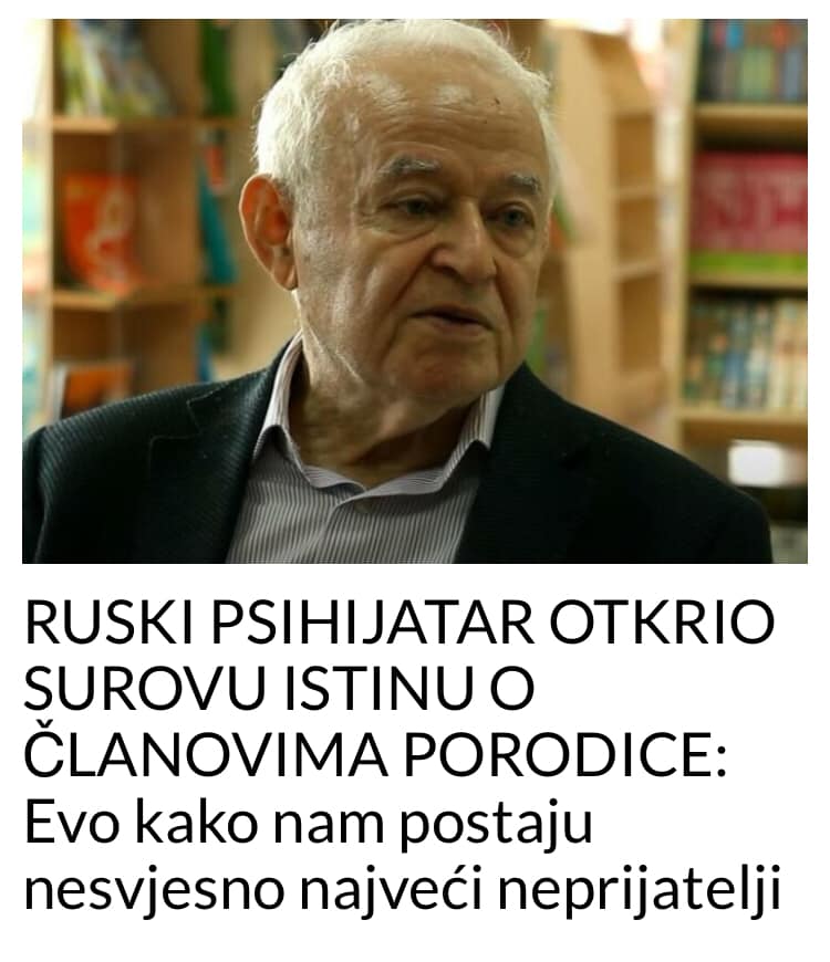 RUSKI PSIHIJATAR OTKRIO SUROVU ISTINU O ČLANOVIMA PORODICE