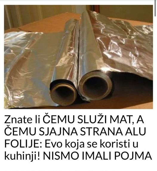 POGLEDAJTE CEMU SLUZI MAT, A CEMU SJAJNA STRANA ALU FOLIJE!