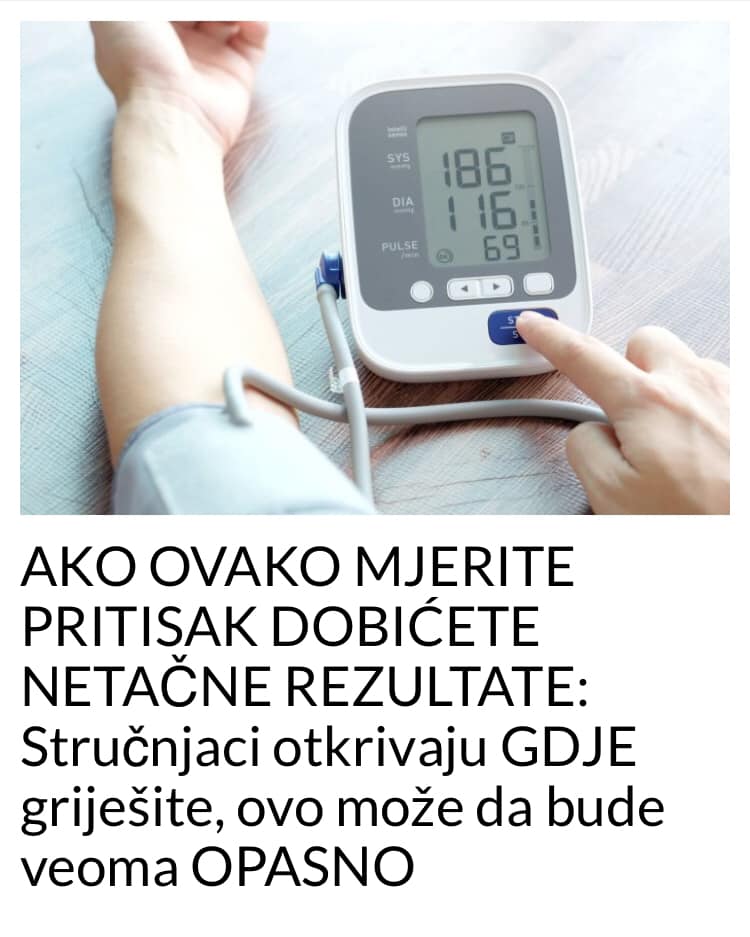 POGLEDAJTE NA KOJI NACIN DOBIJATE POGRESNE REZULTATE KADA MJERITE PRITISAK