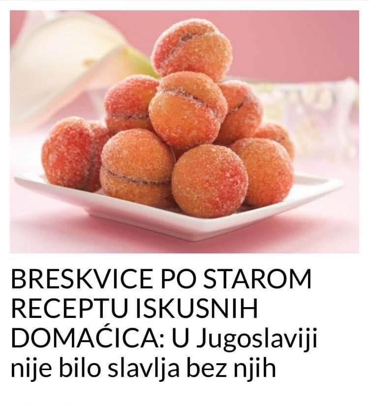 POGLEDAJTE NAJBOLJI RECEPT ZA BRESKVICE