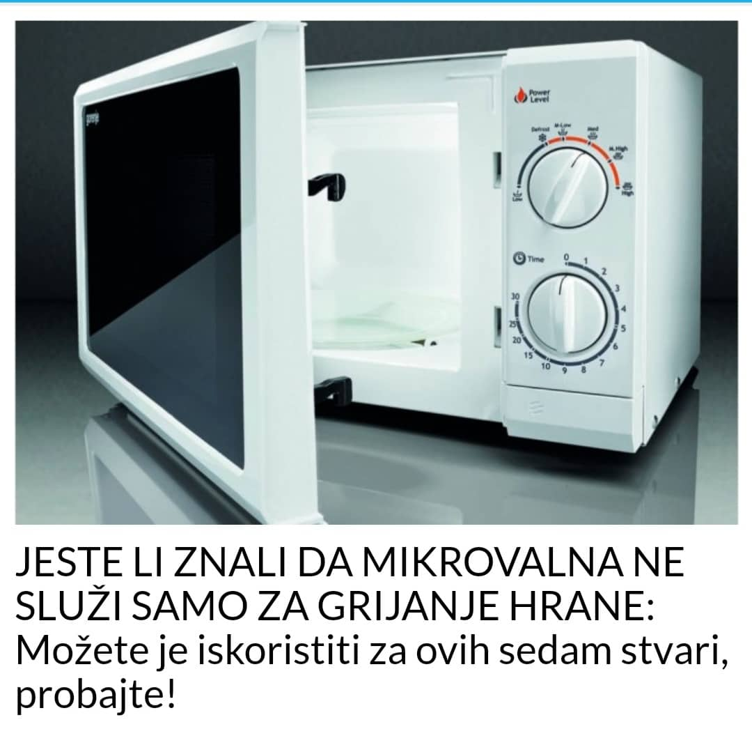 MIKROVALNU MOZETE ISKORISTITI ZA OVIH 7 STVARI ,  NE SAMO ZA GRIJANJE HRANE