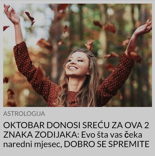 POGLEDAJTE HOROSKOP – OKTOBAR DONOSI SREĆU ZA OVA 2 ZNAKA ZODIJAKA!