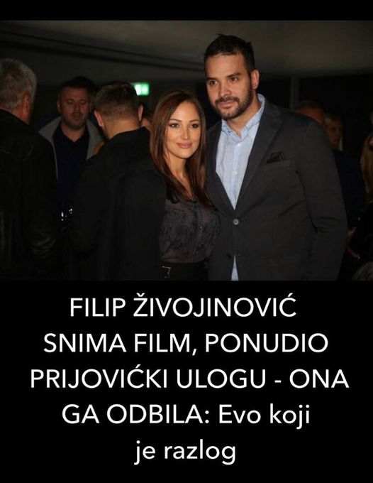 PRIJOVICKA DOBILA PONUDU OD FILIPA ZIVOJINOVICA ZA ULOGU U FILMU !