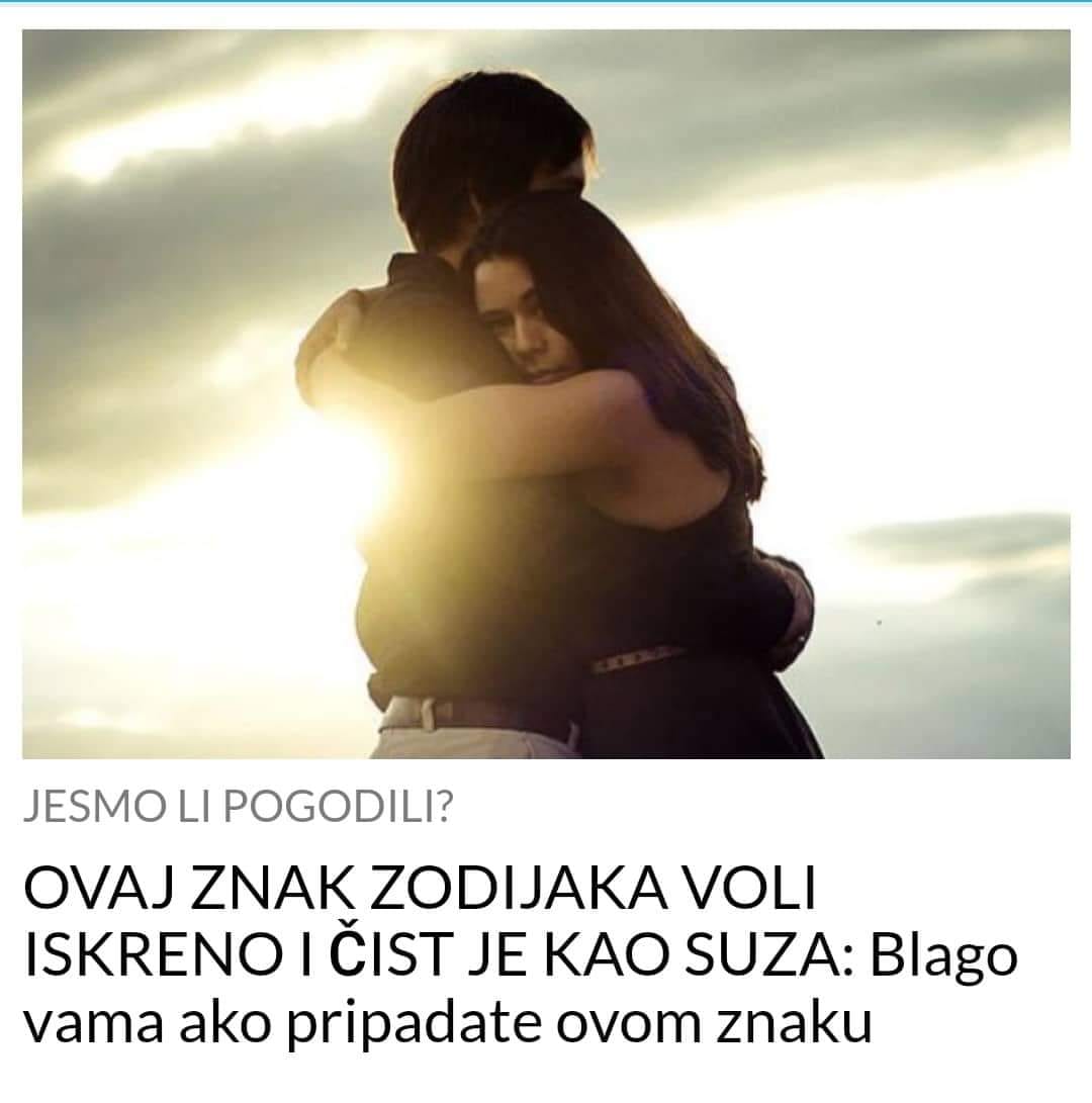 POGLEDAJTE KOJI ZNAK ZODIJAKA JE ISKREN KADA VOLI