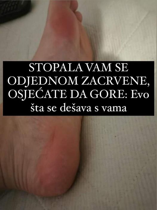 EVO ZASTO IMATE OSJECAJ DA VAM GORE STOPALA