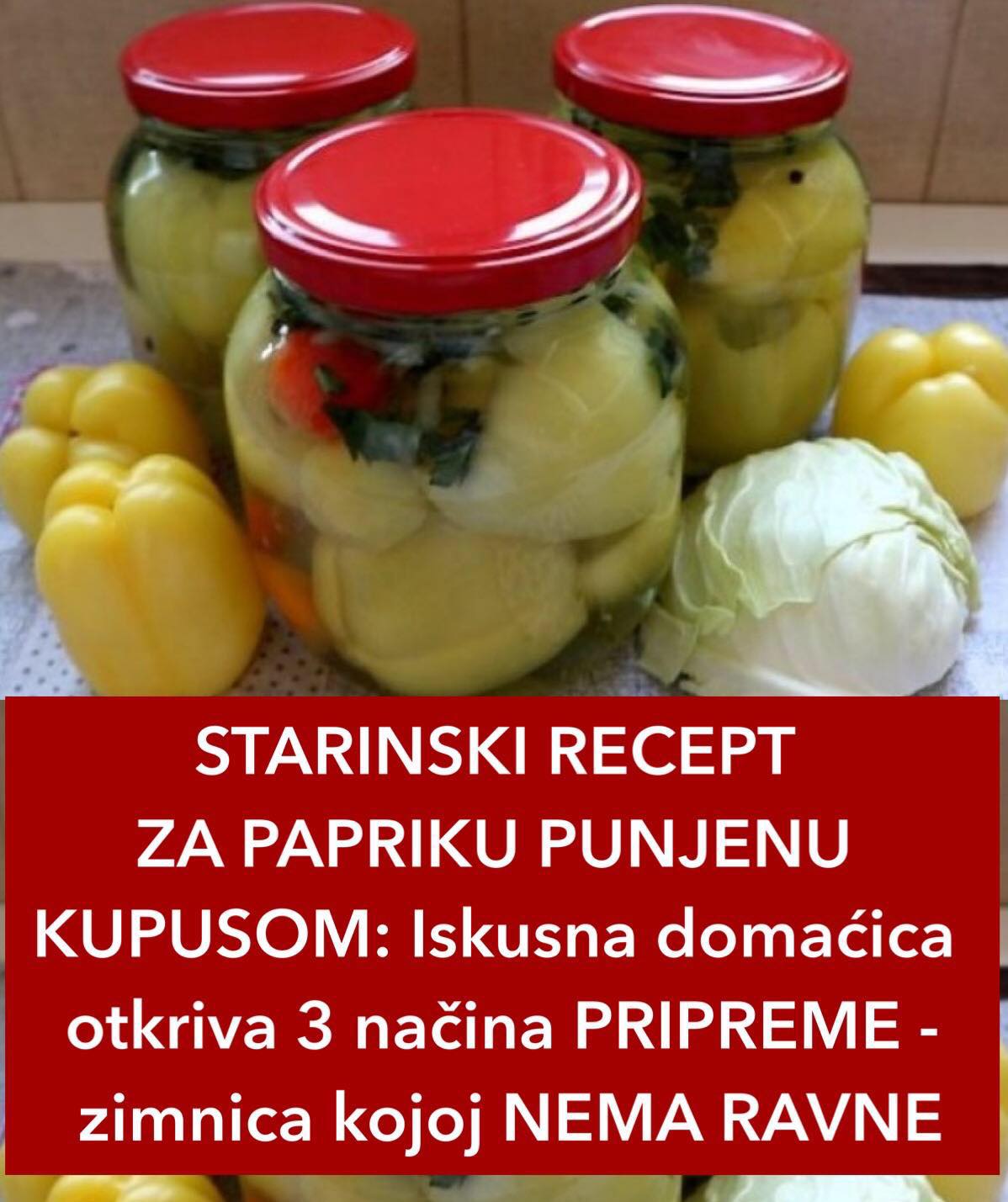 POGLEDAJTE NAJBOLJI RECEPT ZA PAPRIKE PUNJENE KUPUSOM