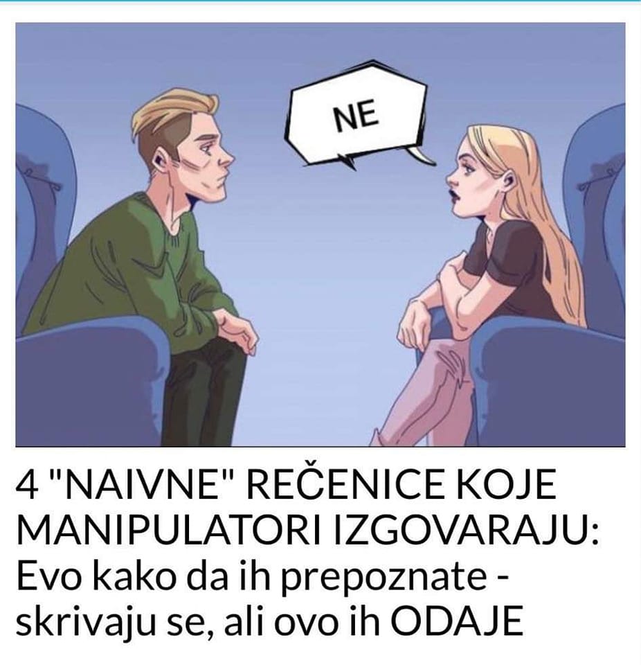 4 “NAIVNE” REČENICE KOJE MANIPULATORI IZGOVARAJU: