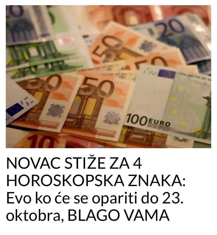 POGLEDAJTE KOJA 3 ZNAKA ZODIJAKA OČEKUJE NOVAC DO 23. OKTOBRA