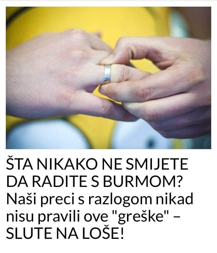 POGLEDAJTE ŠTA SVE NE TREBA DA RADITE SA BURMOM