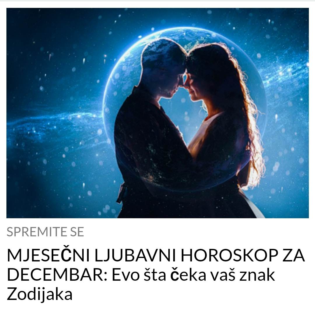 POGLEDAJTE MJESEČNI LJUBAVNI HOROSKOP ZA DECEMBAR