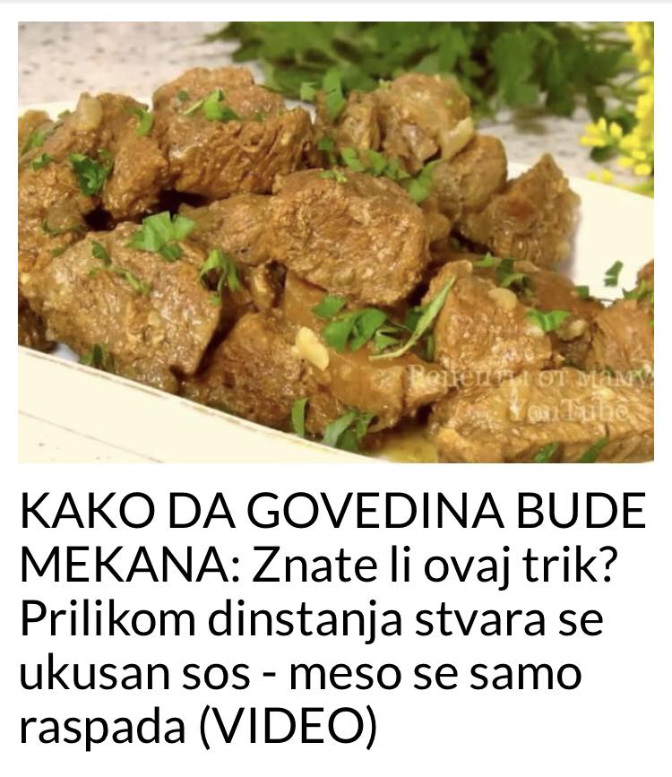 POGLEDAJTE KAKO DA VAM GOVEDINA BUDE MEKANA