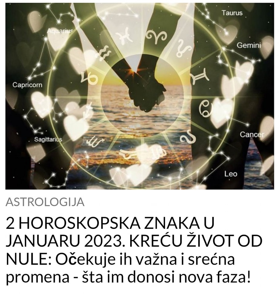 POGLEDAJTE KOJA 2 ZNAKA ZODIJAKA OČEKUJE PROMJENA U JANUARU