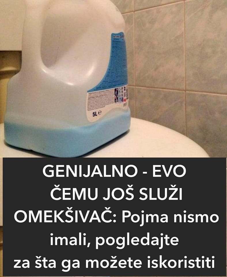 POGLEDAJTE ČEMU JOŠ SLUŽI OMEKŠIVAČ