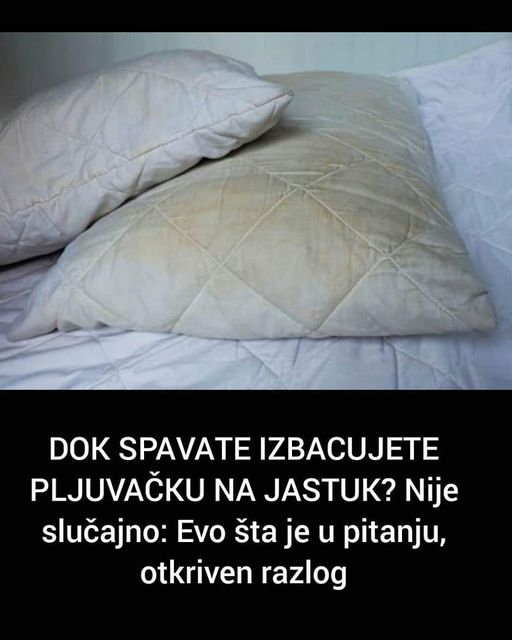 POGLEDAJTE ZASTO IZBACUJETE PLJUVACKU PRILIKOM SNA !