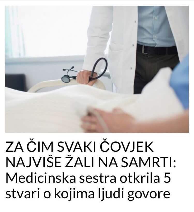 POGLEDAJTE ZA CIM LJUDI NAJVISE ZALE PRED SMRT