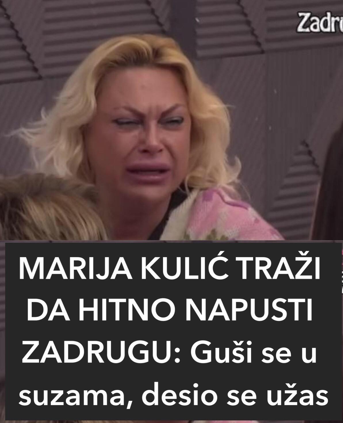 MARIJA KULIĆ TRAŽI DA HITNO NAPUSTI ZADRUGU: