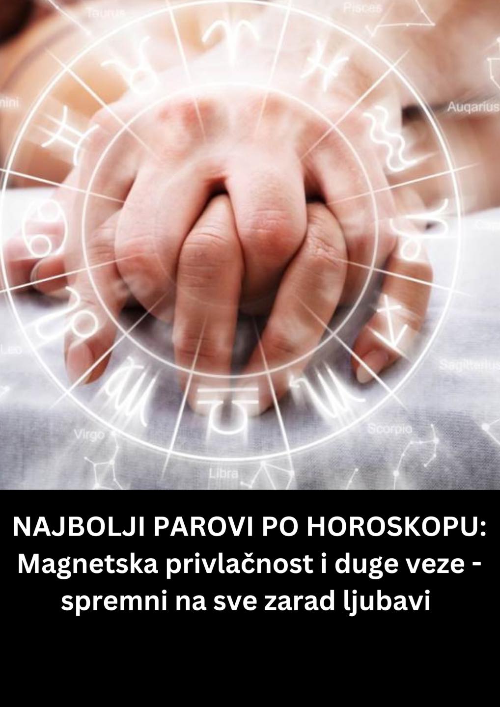 NAJBOLJI PAROVI PO HOROSKOPU