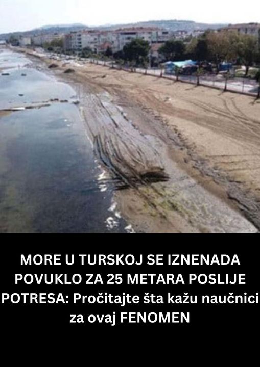 POGLEDAJTE ZASTO SE POVUKLO MORE U TURSKOJ NAKON POTRESA