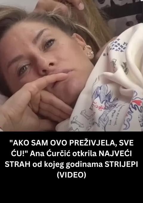 POGLEDAJTE KOJI JE ANIN NAJVECI STRAH !