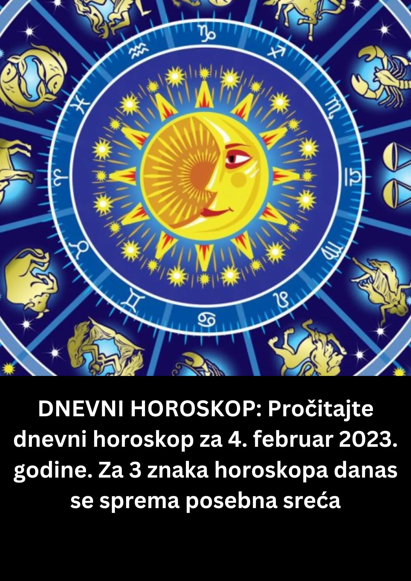 Pročitajte dnevni horoskop za 4. februar 2023. godine.