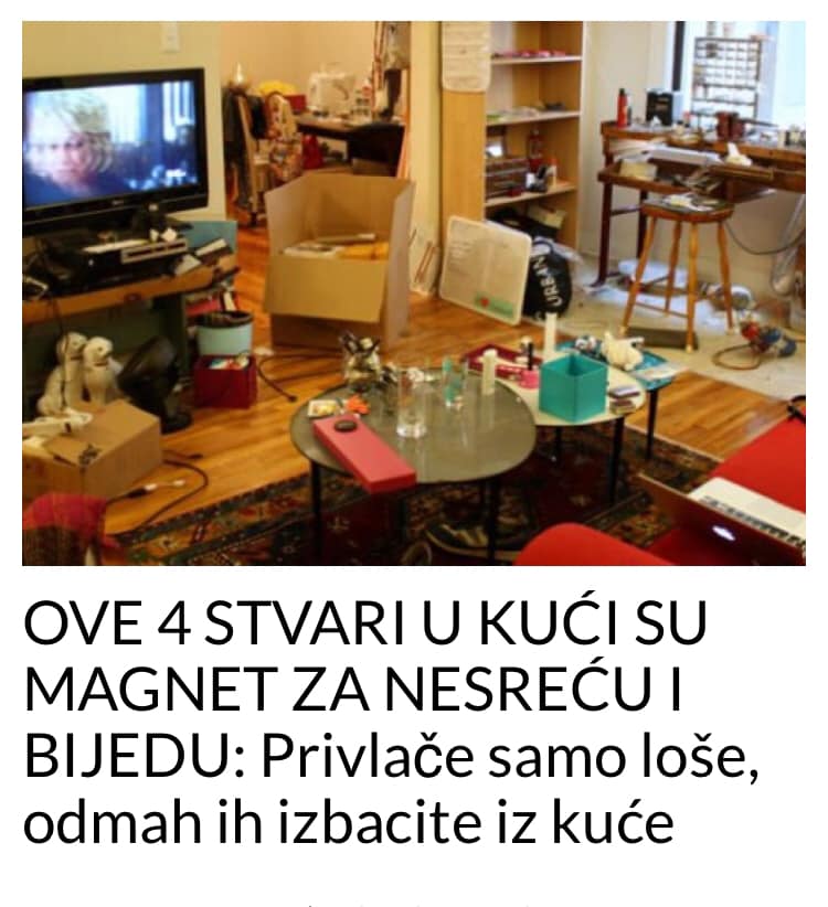 OVE 4 STVARI U KUĆI SU MAGNET ZA NESREĆU I BIJEDU