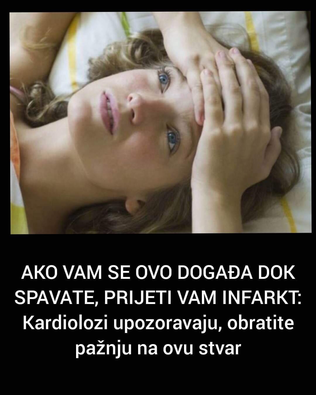 AKO VAM SE OVO DOGAĐA DOK SPAVATE, PRIJETI VAM INFARKT