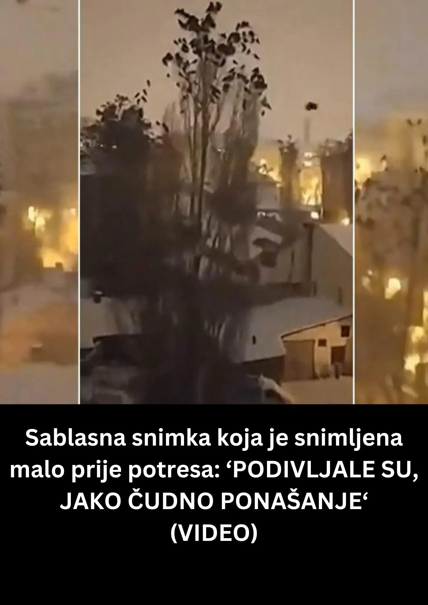 Sablasna snimka koja je snimljena malo prije potresa: