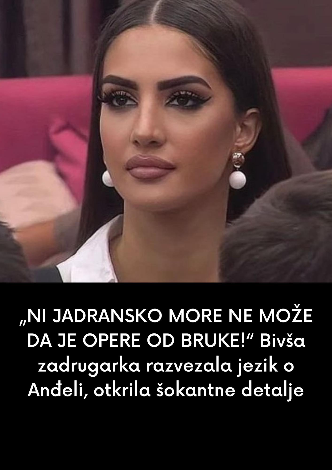 ONA JE IZJAVILA „NI JADRANSKO MORE NE MOŽE DA JE OPERE OD BRUKE!“