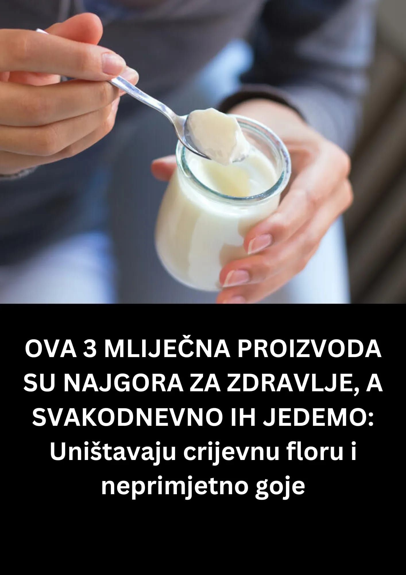 POGLEDAJTE KOJ 3 MLIJECNA PROIZVODA SU LOSA ZA ZDRAVLJE!