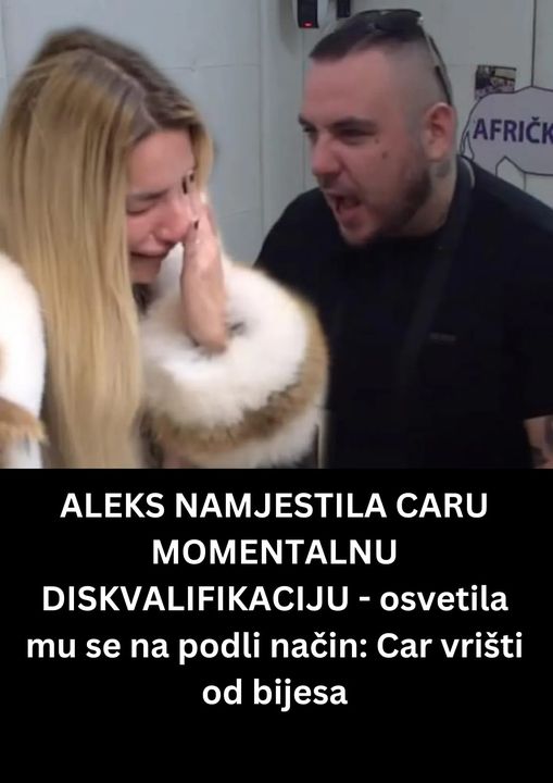 POGLEDAJTE KAKO JE ALEKS NAMJESTILA CARU MOMENTALNU DISKVALIFIKACIJU