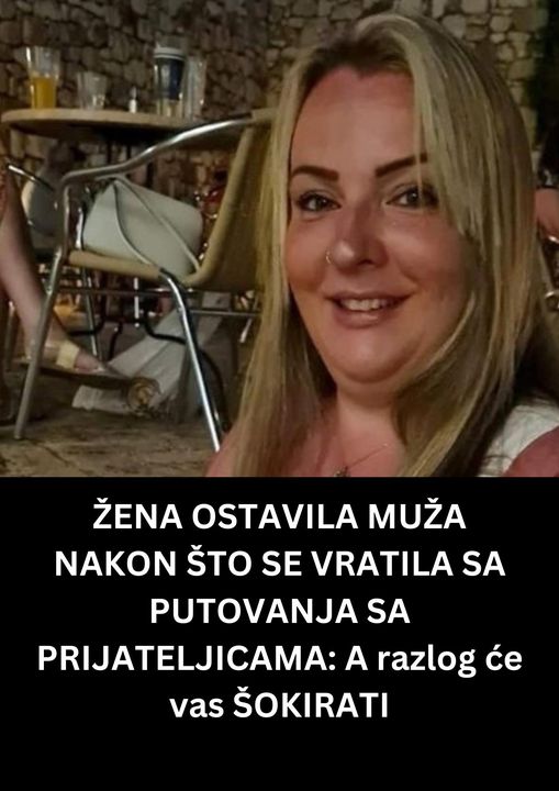 POGLEDAJTE KAKO JE ZENA OSTAVILA MUZA POSLE PUTOVANJA !