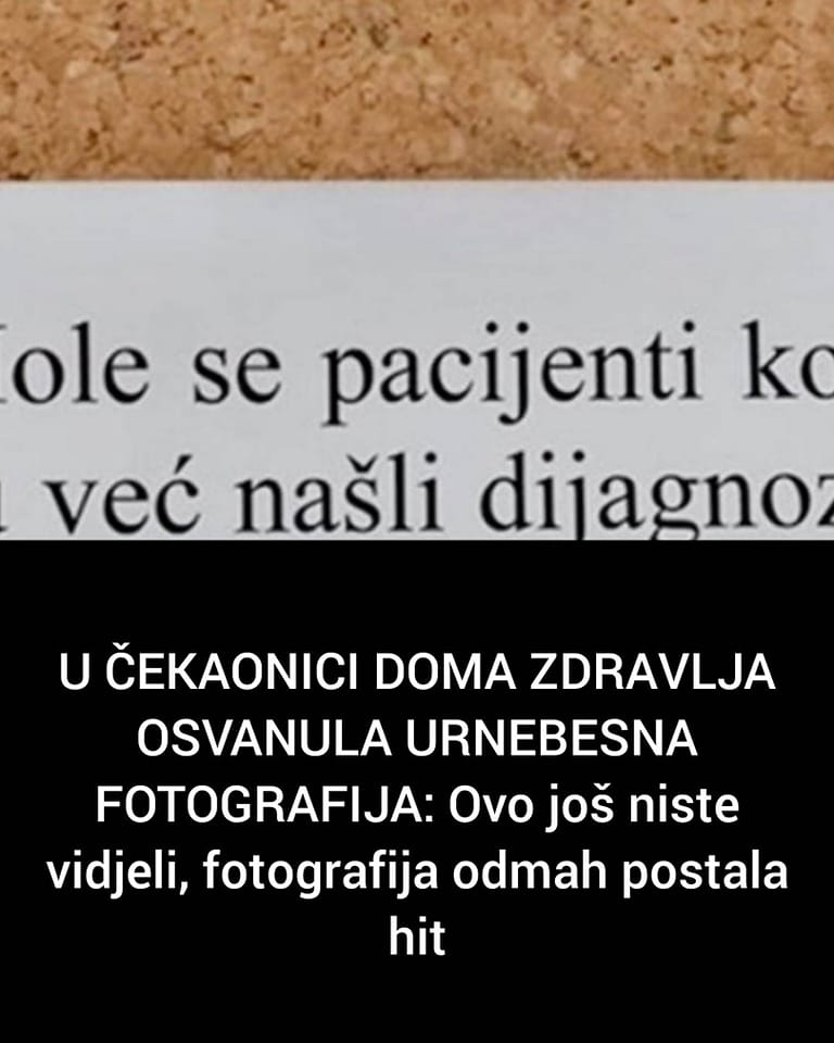 POGLEDAJTE URNEBESNU FOTOGRAFIJU U CEKAONICI DOMA ZDRAVLJA