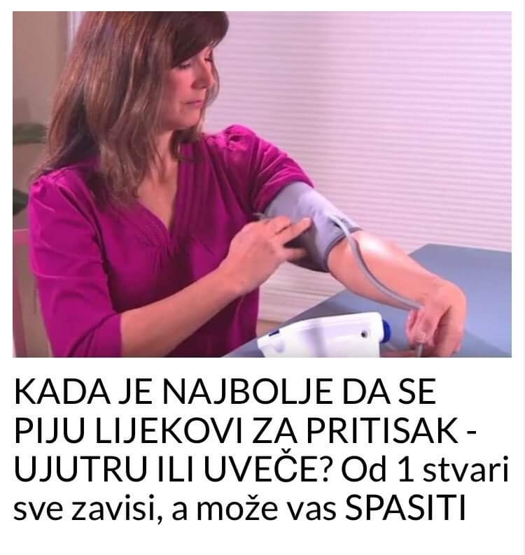 POGLEDAJTE U KOJE VRIJEME JE NAJBOLJE UZIMATI LIJEKOVE ZA PRITISAK