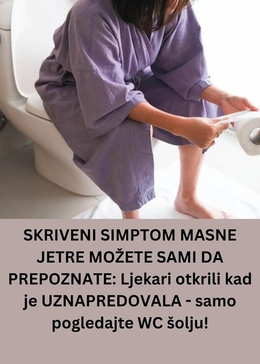 POGLEDAJTE KOJI SU SIMPTOMI MASNE JETRE!