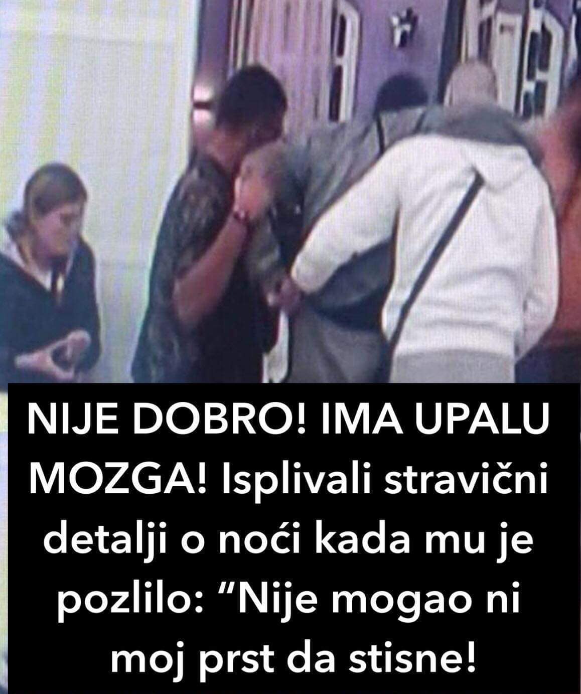 SUMNJAJU DA IMA UPALU MOZGA, NIJE MU BILO DOBRO