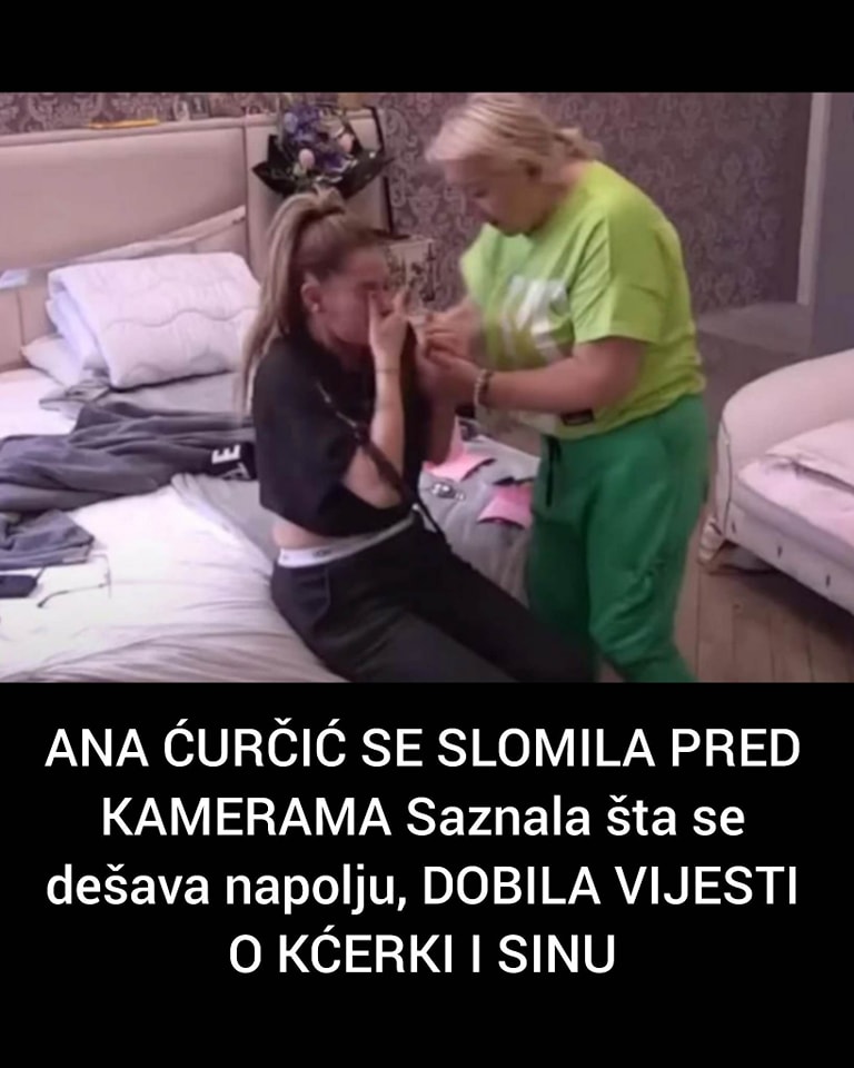 POGLEDAJTE KAKO SE ANA ČURIĆ SLOMILA PRED KAMERAMA