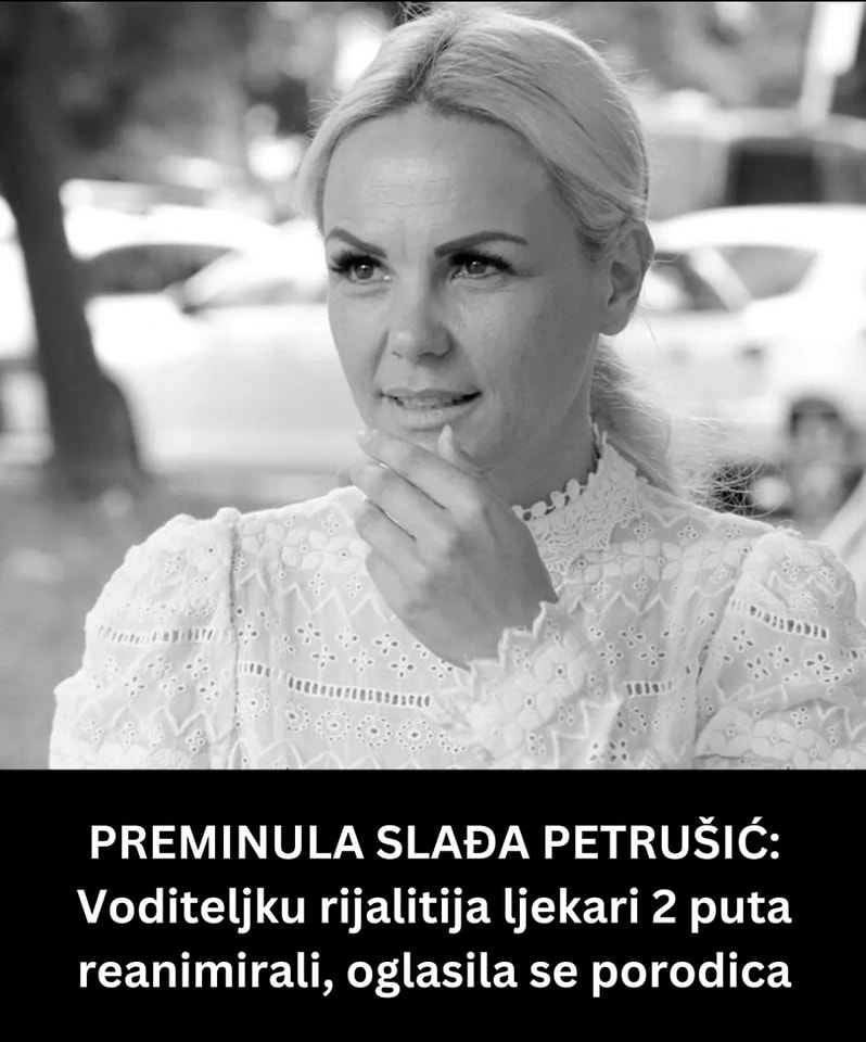 PREMINULA SLAĐA PETRUŠIĆ:  Voditeljku rijalitija ljekari 2 puta reanimirali