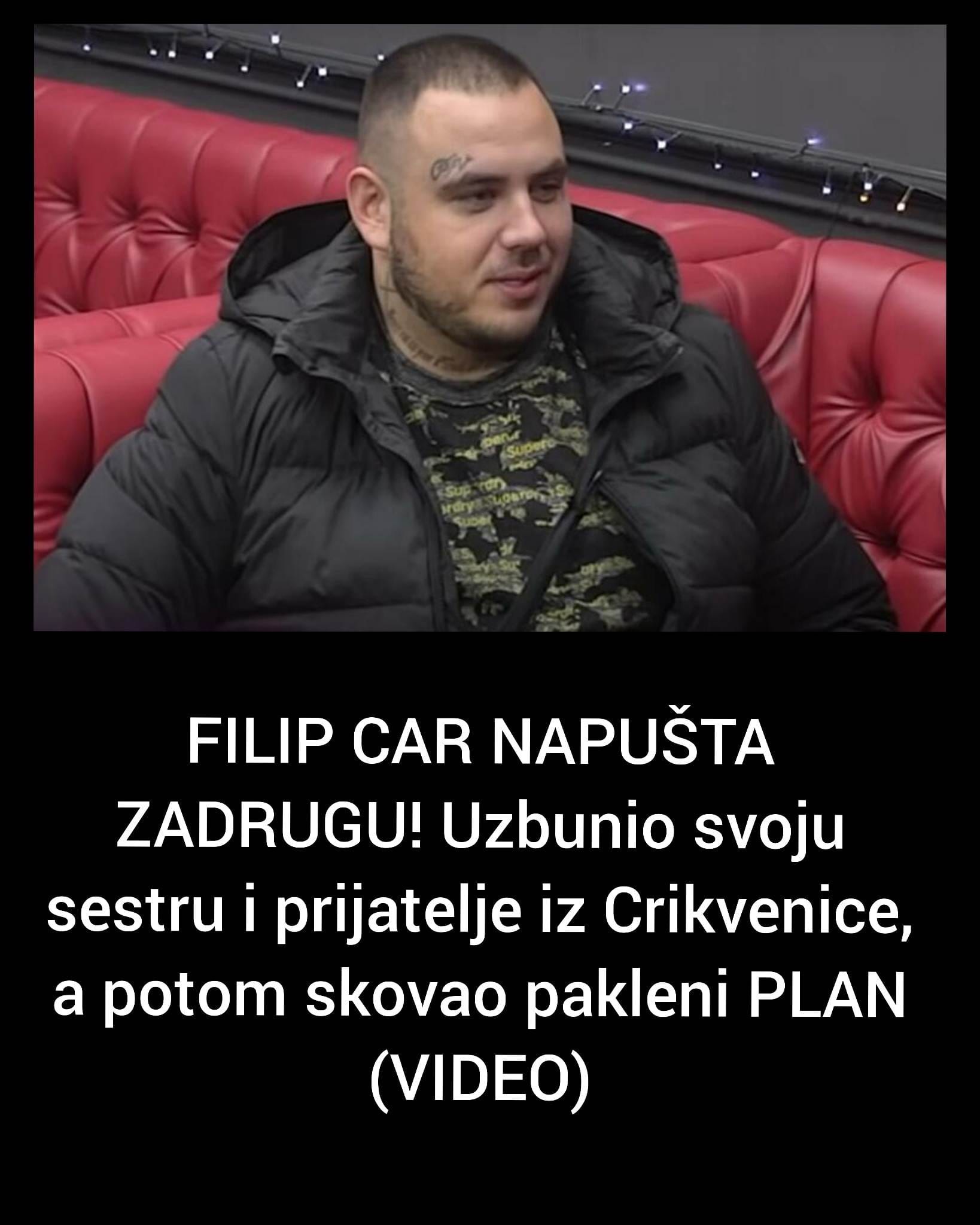 POGLEDAJTE ZASTO FILIP CAR NAPUSTA ZADRUGU