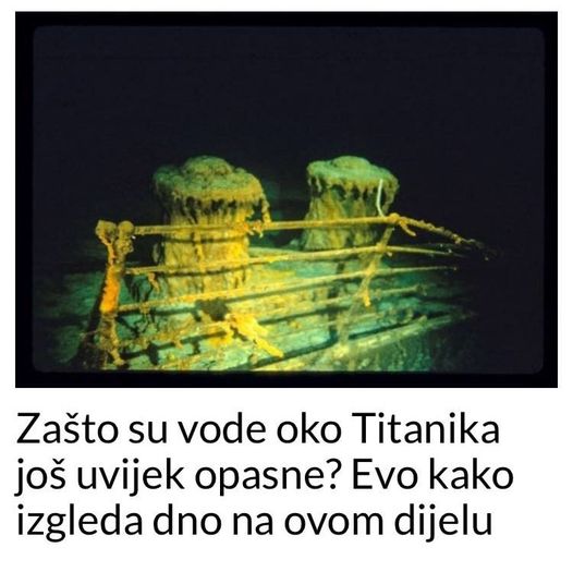 Zašto su vode oko Titanika još uvijek opasne? Evo kako izgleda dno na ovom dijelu