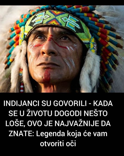 INDIJANCI SU GOVORILI – KADA SE U ŽIVOTU DOGODI NEŠTO LOŠE, OVO JE NAJVAŽNIJE DA ZNATE: Legenda koja će vam otvoriti oči