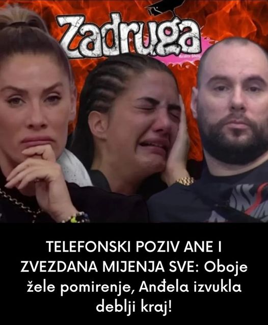 TELEFONSKI POZIV ANE I ZVEZDANA MIJENJA SVE: Oboje žele pomirenje, Anđela izvukla deblji kraj!