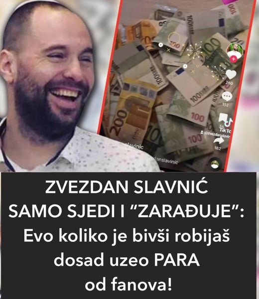 ZVEZDAN SLAVNIĆ SAMO SJEDI I “ZARAĐUJE”: Evo koliko je bivši robijaš dosad uzeo PARA od fanova!