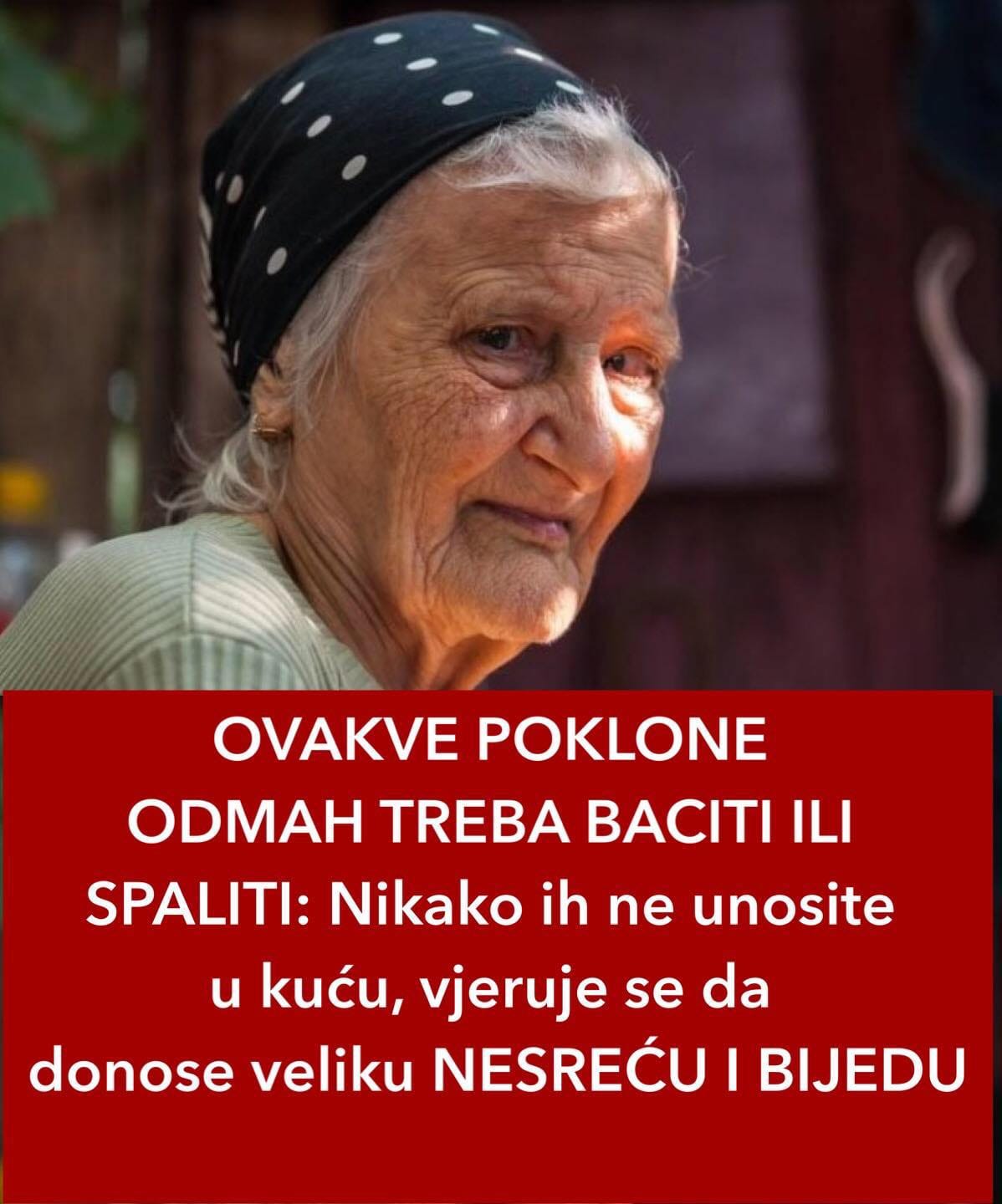 OVAKVE POKLONE ODMAH TREBA BACITI ILI SPALITI: Nikako ih ne unosite u kuću, vjeruje se da donose veliku NESREĆU I BIJEDU