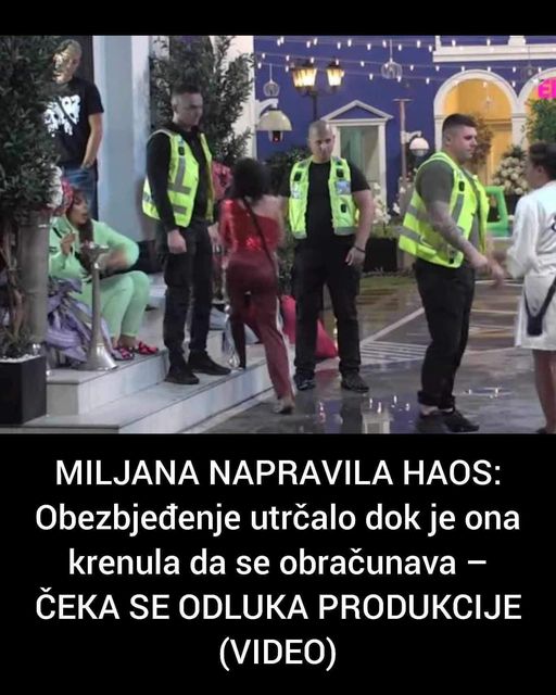 MILJANA NAPRAVILA HAOS: Obezbjeđenje utrčalo dok je ona krenula da se obračunava – ČEKA SE ODLUKA PRODUKCIJE (VIDEO)