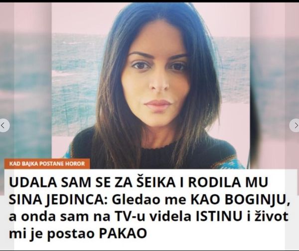 UDALA SAM SE ZA ŠEIKA I RODILA MU SINA JEDINCA: Gledao me KAO BOGINJU, a onda sam na TV-u videla ISTINU i život mi je postao PAKAO